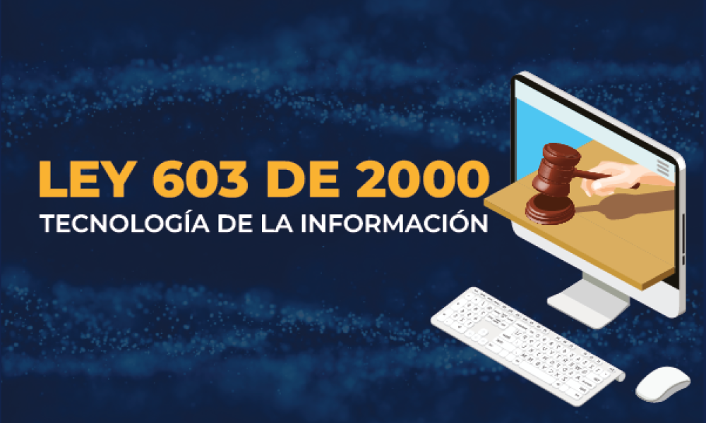 Ley 603 de 2000 tecnología de la información