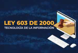 Lee más sobre el artículo Ley 603 de 2000 tecnología de la información