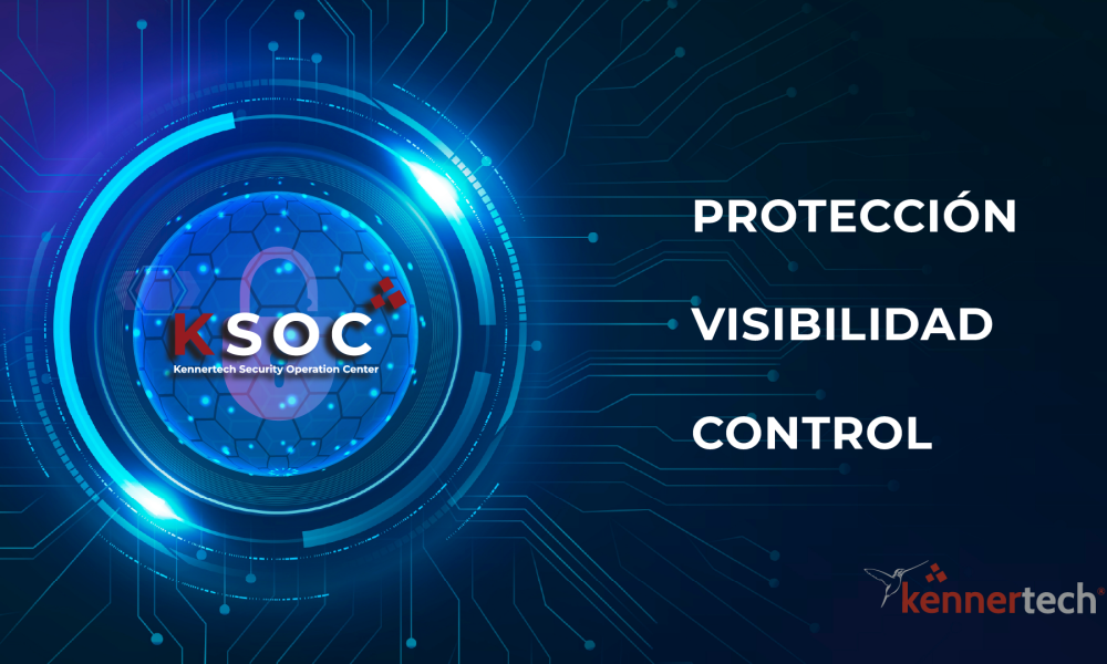 K-SOC: Protección, visibilidad y control total de tu ciberseguridad empresarial